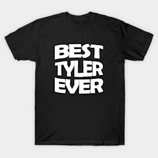 Best Tyler ever T-Shirt